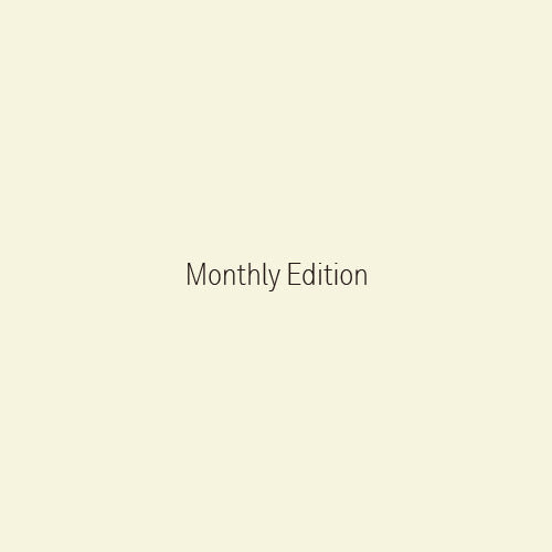 Monthly Edition