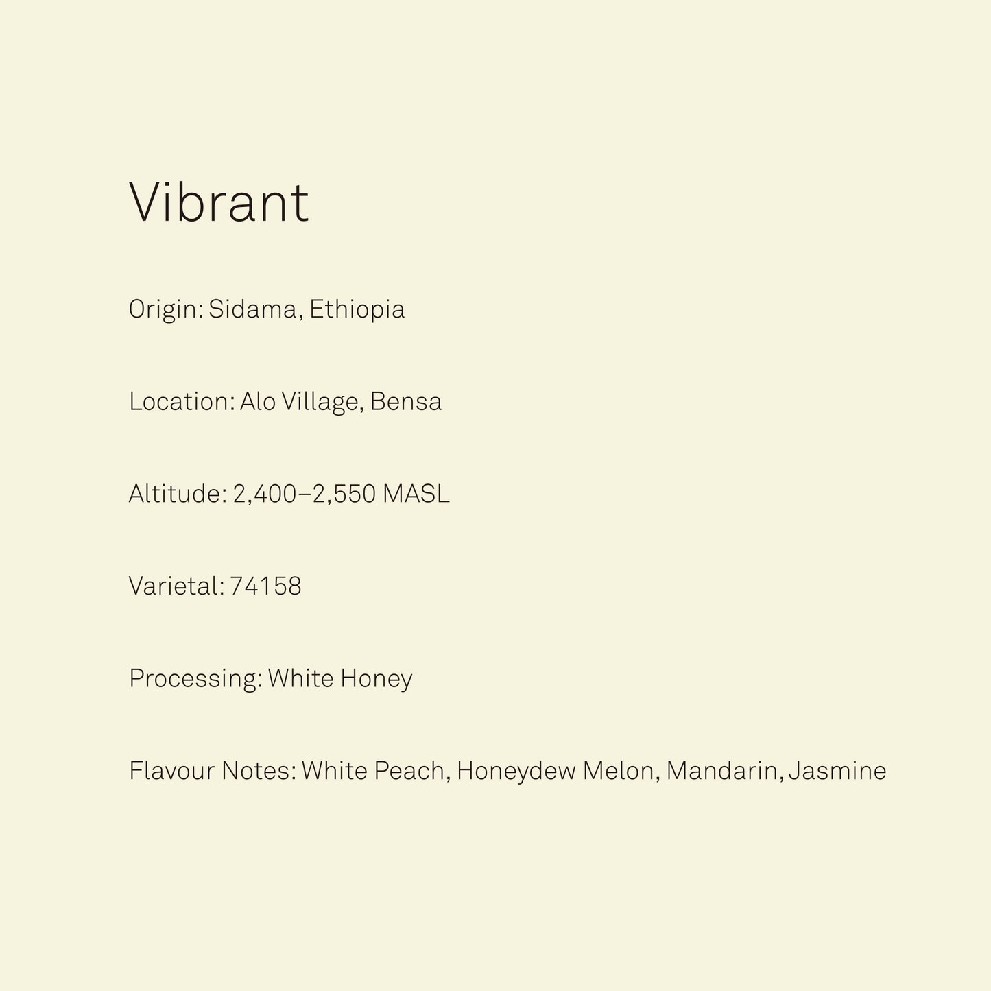 Ethiopia coffee with white peach, honeydew and mandarin notes